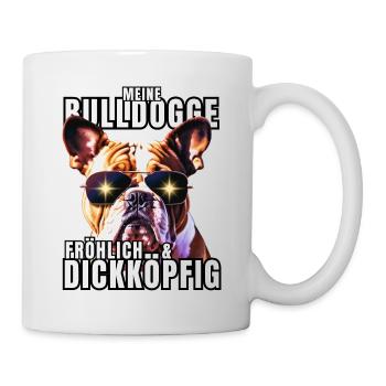 My BULLDOG cheerful & stubborn dog DOGS - Mug - white - Right