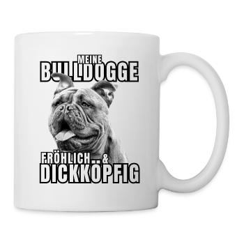 My BULLDOG cheerful & stubborn dog DOGS - Mug - white - Right