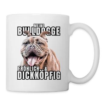 My BULLDOG cheerful & stubborn dog DOGS - Mug - white - Right