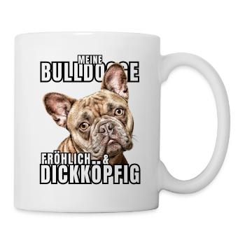 My BULLDOG cheerful & stubborn dog DOGS - Mug - white - Right