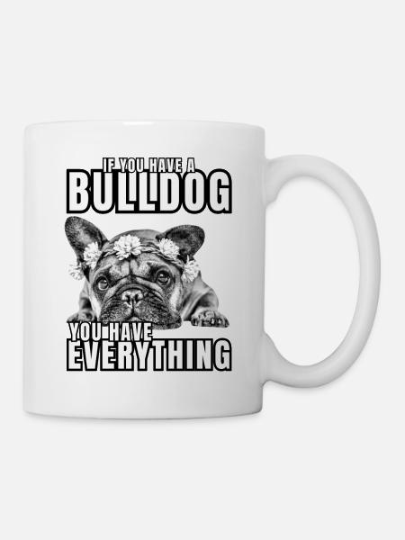 SI VOUS AVEZ UN BOULEDOGUE - bouledogue français - Mug blanc - blanc