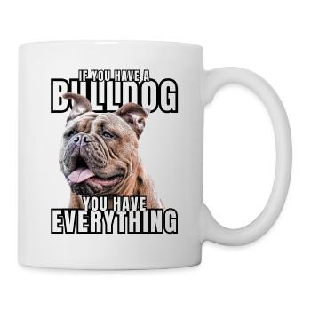 SI VOUS AVEZ UN BOULEDOGUE - Bulldog Dog CHIENS - Mug blanc - blanc - Droite