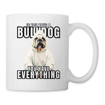 SI VOUS AVEZ UN BOULEDOGUE - Bulldog Dog CHIENS - Mug blanc - blanc - Droite