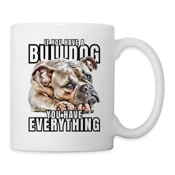 SI VOUS AVEZ UN BOULEDOGUE - Bulldog Dog CHIENS - Mug blanc - blanc - Droite