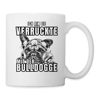 Je suis le FOU avec le chien bouledogue CHIENS - Mug blanc - blanc - Droite