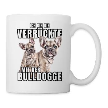 Je suis le FOU avec le chien bouledogue CHIENS - Mug blanc - blanc - Droite