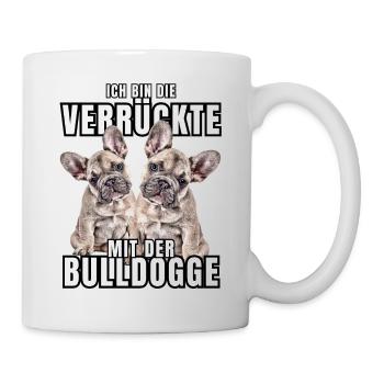 Je suis le FOU avec le chien bouledogue CHIENS - Mug blanc - blanc - Droite