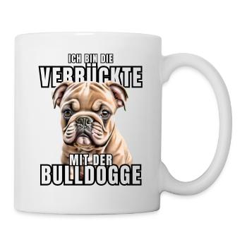 I'm the CRAZY one with the bulldog dog DOGS - Mug - white - Right