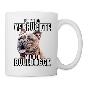 Je suis le FOU avec le chien bouledogue CHIENS - Mug blanc - blanc - Droite