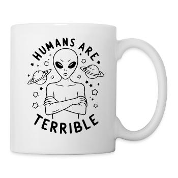 Humans are terrible - Mug - white - Right