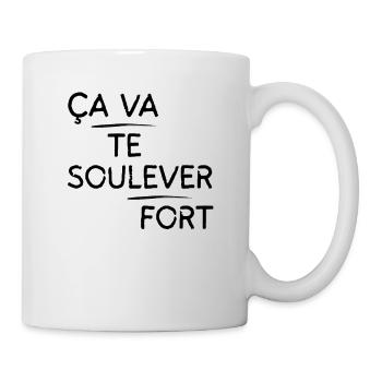 Ça va te soulever fort motif Noir - Mug blanc - blanc - Droite