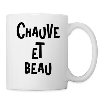 Chauve et Beau - Mug blanc - blanc - Droite
