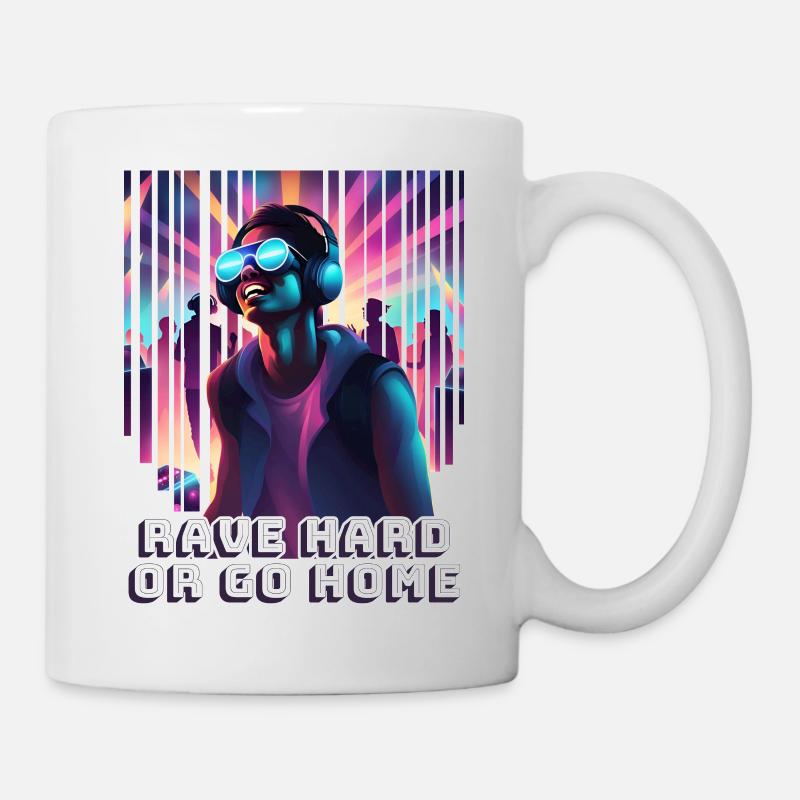 Rave Hard Or Go Home - Mug blanc - blanc