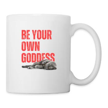 Be your own Goddess - Tasse - Weiß - Rechts