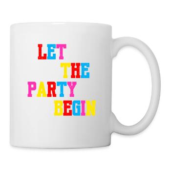 "Let the Party begin-Lets Dance" - Tasse - Weiß - Rechts