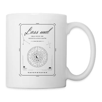 Lass mal - Astrologie - Konstellation - Tasse - Weiß - Rechts