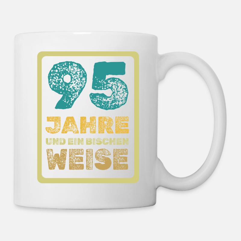 Spruch 95 - Tasse - Weiß