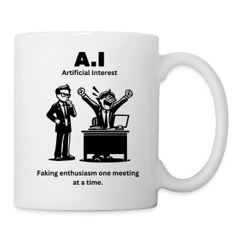 A.I - Künstliches Interesse: Vortäuschen von Begeisterung für mich - Tasse - Weiß - Rechts