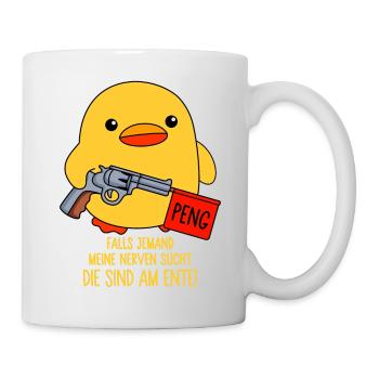 Falls jemand meine Nerven sucht - Die sind am Ente - Tasse - Weiß - Rechts