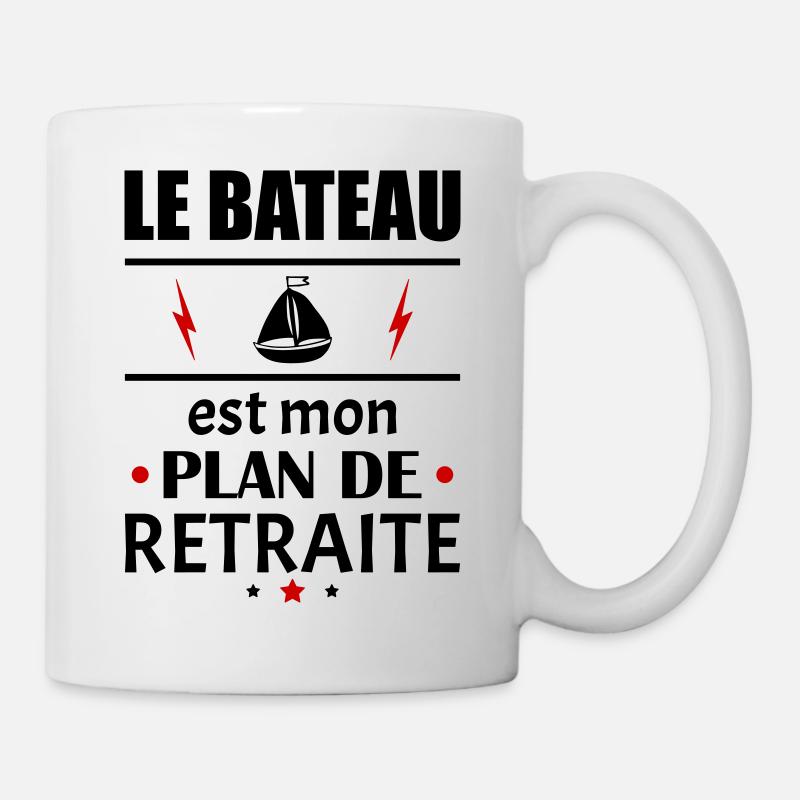 Le bateau est mon plan de retraite, humour, noël - Mug blanc - blanc