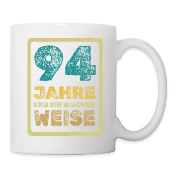 Spruch 94 - Tasse - Weiß - Rechts