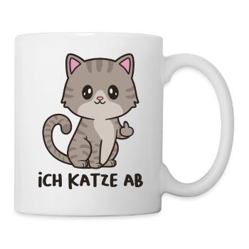Ich Katze Ab - Tasse - Weiß - Rechts