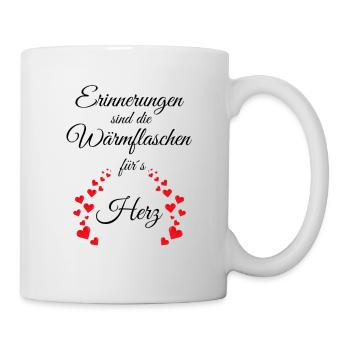 Erinnerungen sind die Wärmflaschen für´s Herz - Tasse - Weiß - Rechts