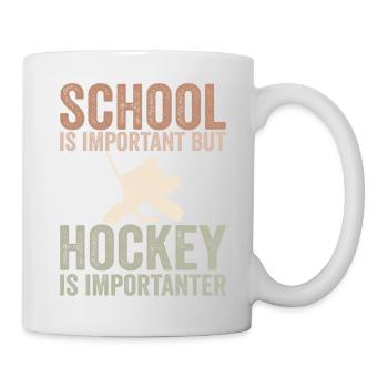 Schule ist wichtig, aber Eishockey ist noch wichtiger - Tasse - Weiß - Rechts