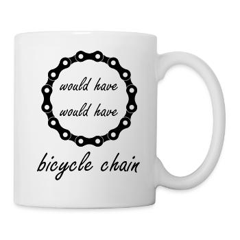 Could Have Had Bicycle Chain - Mug - white - Right