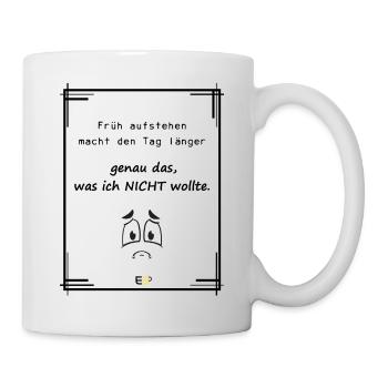 lustiger Spruch mit Cartoon - Tasse - Weiß - Rechts