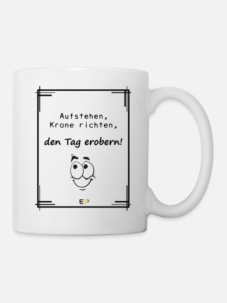 lustiger Spruch mit Cartoon - Tasse - Weiß