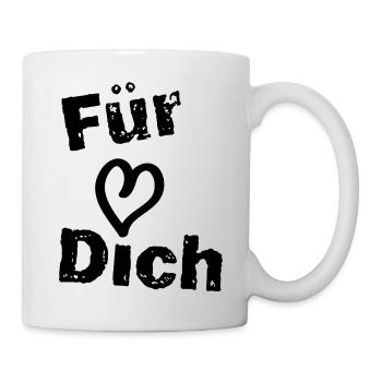 Für Dich - Tasse - Weiß - Rechts