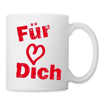 Für Dich - Tasse - Weiß - Rechts