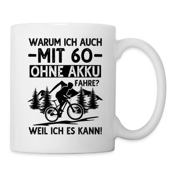 60 Geburtstag Fahrrad 60 Jahre Radfahrer - Tasse - Weiß - Rechts