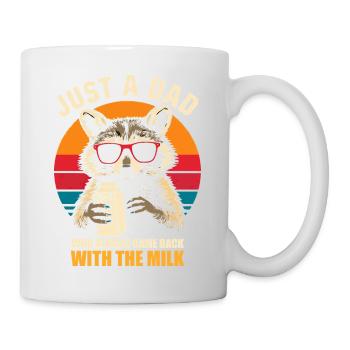 Nur ein Vater, der immer mit der Milch zurückkam, Papa - Tasse - Weiß - Rechts
