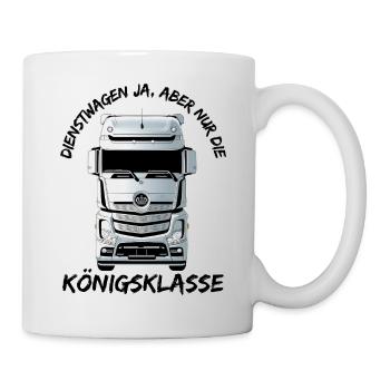 Dienstwagen ja, aber nur die Königsklasse - Tasse - Weiß - Rechts