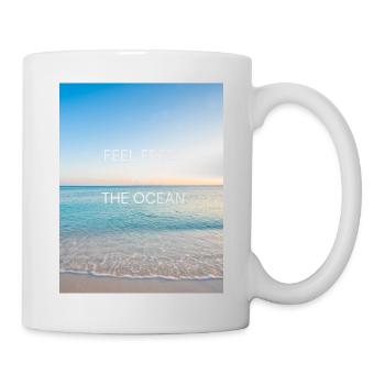 Feel free as the Ocean - Tasse - Weiß - Rechts
