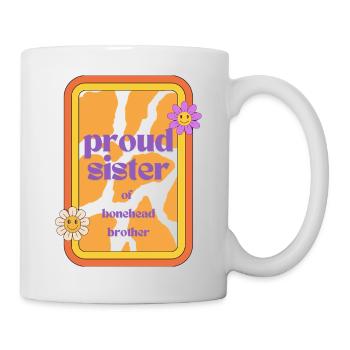 La fière sœur de Brother Bonehead – T-shirt amusant - Mug blanc - blanc - Droite