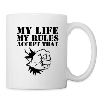 MY LIFE MY RULES - Mug - white - Right