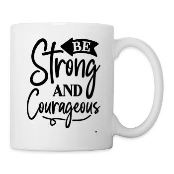 Courageous and strong - Mug - white - Right