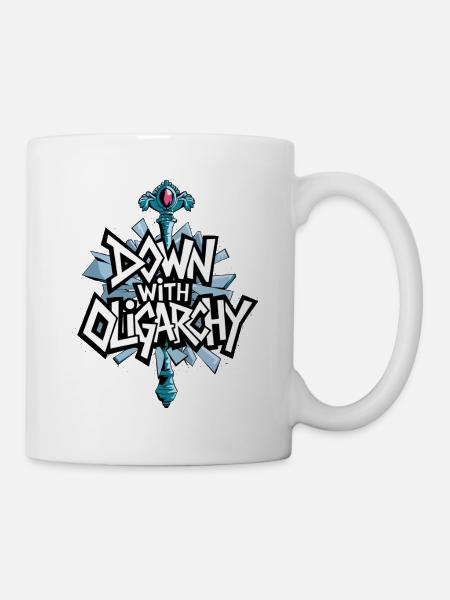 Down with Oligarchy - Anti-Establishment Protest. - Mug - white