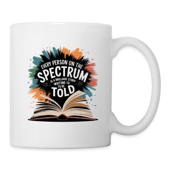 Autism Awareness Inspirational Quote - Spectrum - Mug - white - Right