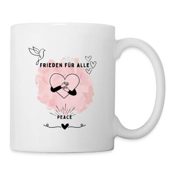 Frieden für alle – Liebe und Harmonie Design - Tasse - Weiß - Rechts