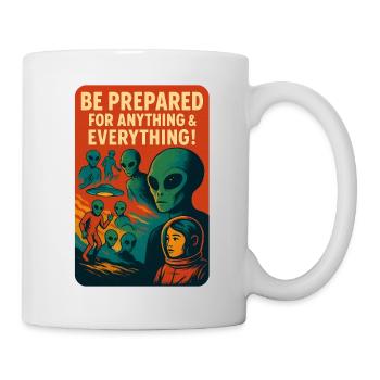 Prepared for anything and everything - Tasse - Weiß - Rechts