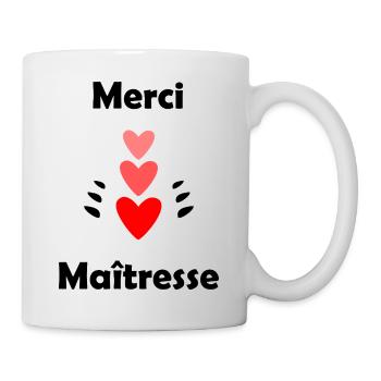 MISTRESS. THANK YOU. THANK YOU MISTRESS - Mug - white - Right