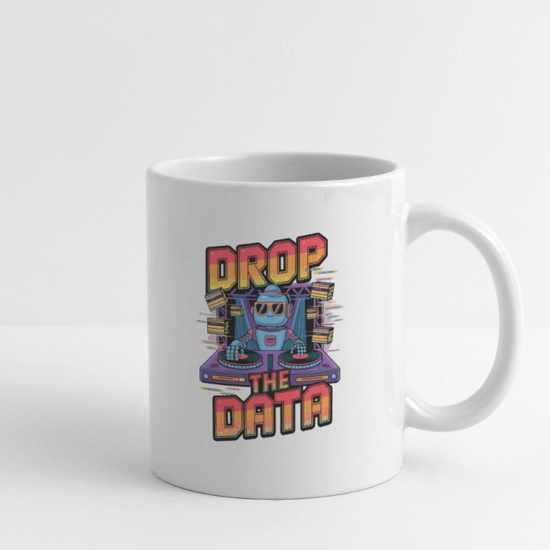 Drop the Data DJ Robot Techno Design Tasse