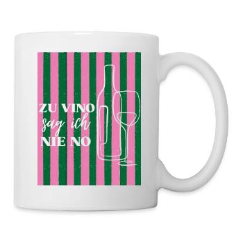 ZU VINO SAG ICH NIE NO - Tasse - Weiß - Rechts