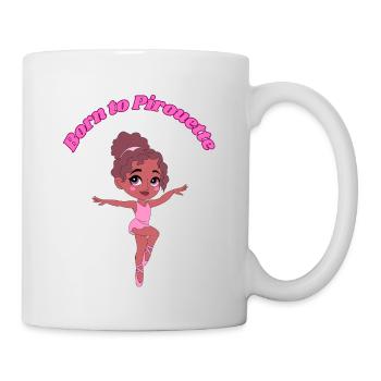 Born to Pirouette - Tasse - Weiß - Rechts