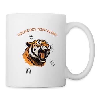 Wecke den Tiger in dir! - Tasse - Weiß - Rechts