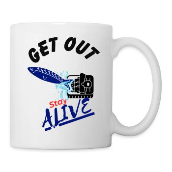 Get out and Stay Alive - Fisch in Falle - Tasse - Weiß - Rechts